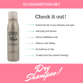 gloss toss best dry shampoo